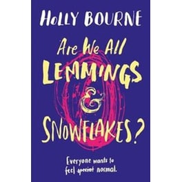 Are We All Lemmings & Snowflakes?