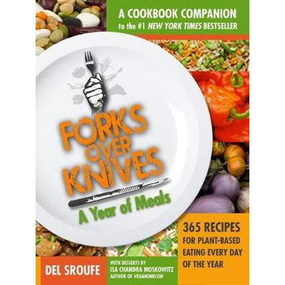 Forks Over Knives Cookbook:Over 300 Recipes for Plant-Based Eating All image 0
