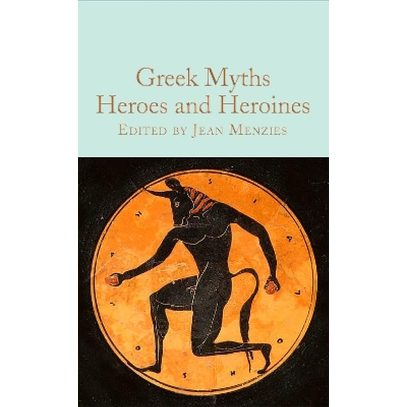 Greek Myths: Heroes and Heroines