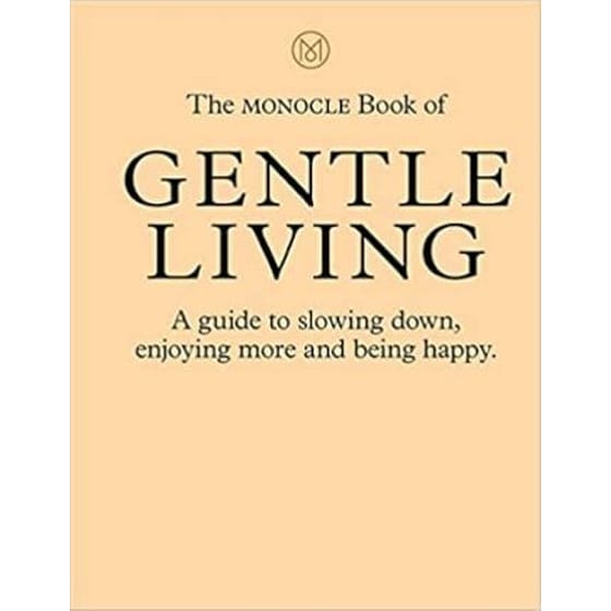Monocle Book of Gentle Living image 0