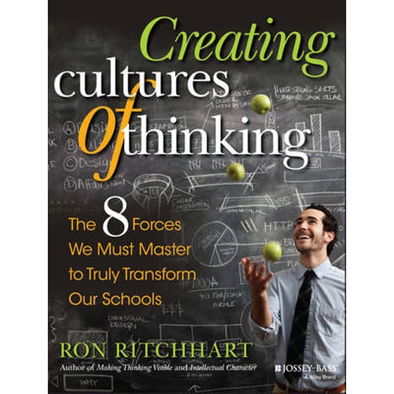 Creating Cultures of Thinking - The 8 Forces We Must Master to Truly Transform Our Schools image 0