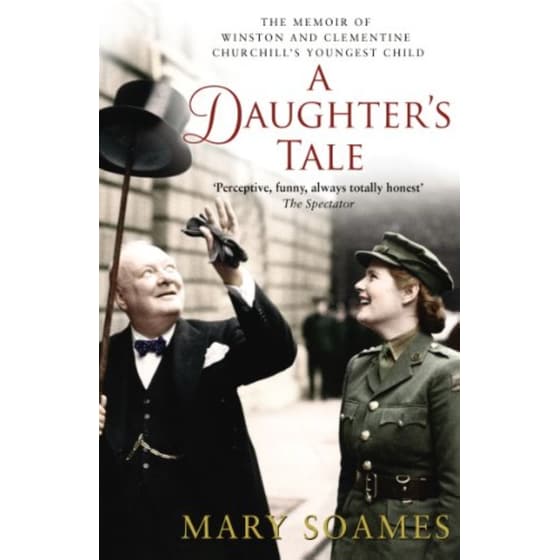 A Daughter's Tale : The Memoir of Winston and Clementine Churchill's youngest child image 0
