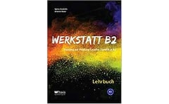 Werkstatt B2: Lehr- Arbeitsbuch Lehrerausgabe