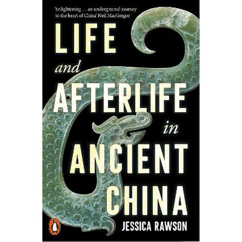 Life and Afterlife in Ancient China