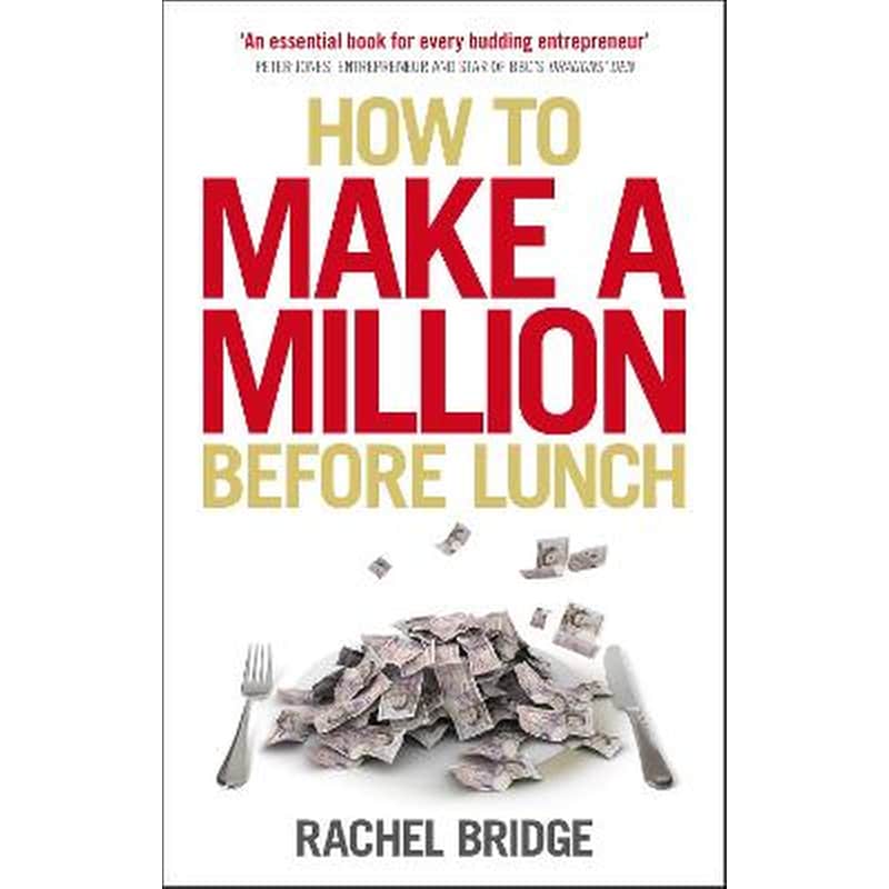 How to Make a Million Before Lunch