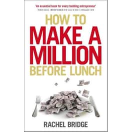 How to Make a Million Before Lunch