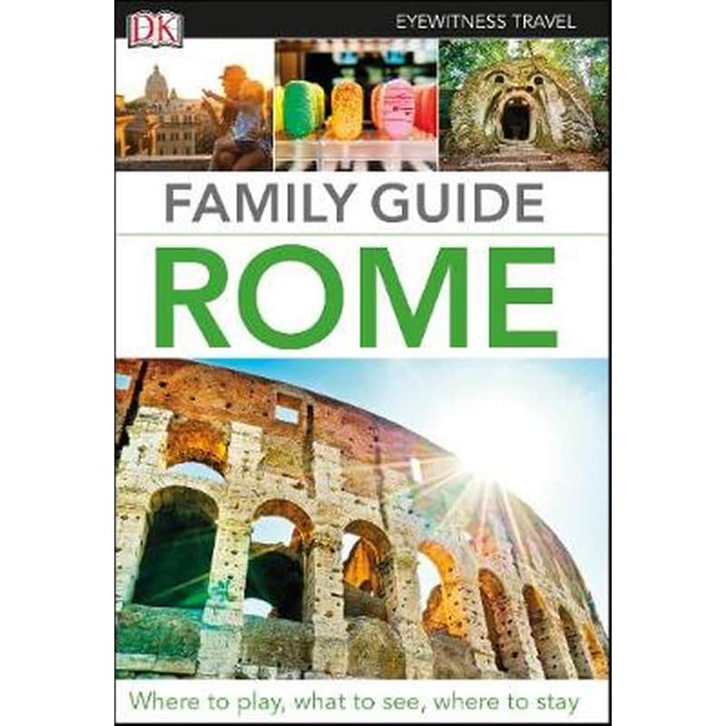 DK Eyewitness Family Guide Rome 1376748