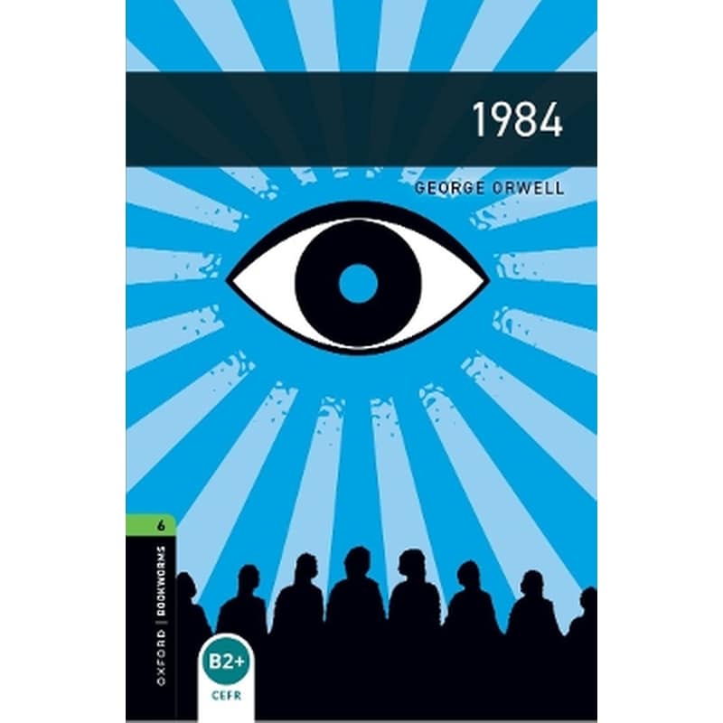 Oxford Bookworms Library: Level 6: 1984