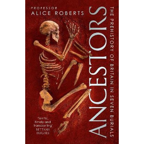 Ancestors: A History of Britain in Seven Burials image 0