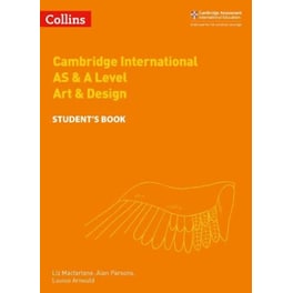 Collins Cambridge International AS & A Level - Cambridge International AS & A Level Art & Design Student's Book