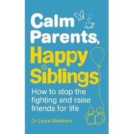 Calm Parents, Happy Siblings