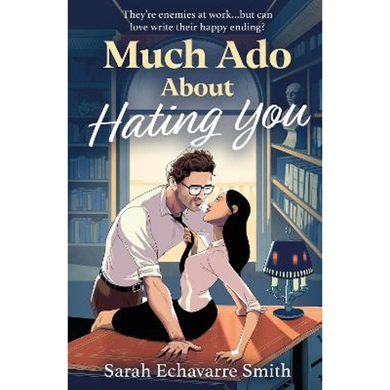 Much Ado About Hating You