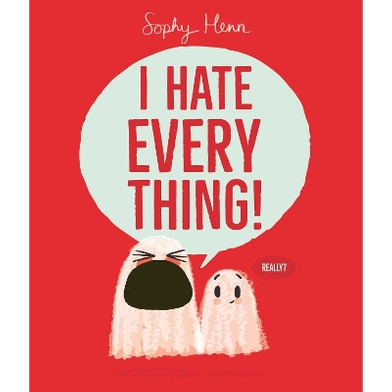 I Hate Everything