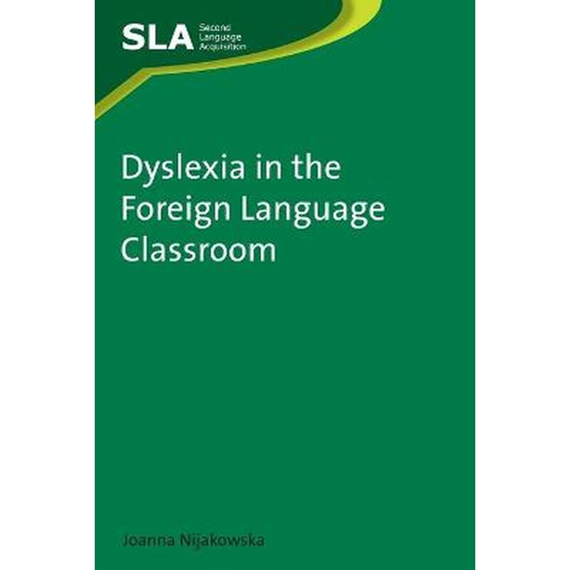 Dyslexia in the Foreign Language Classroom