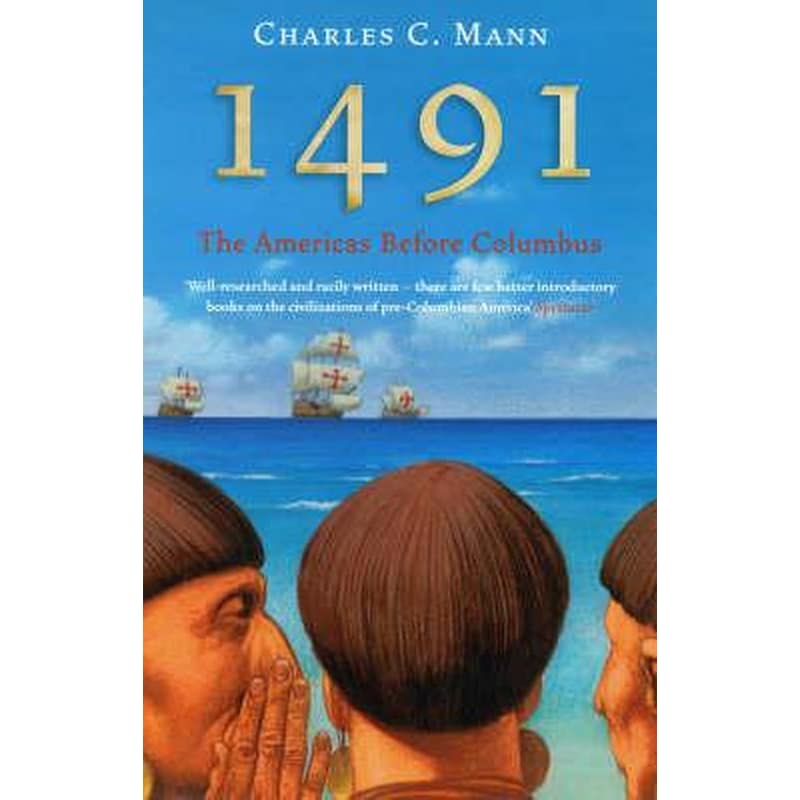 1491 : The Americas Before Columbus