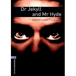Oxford Bookworms Library: Level 4:: Dr Jekyll and Mr Hyde