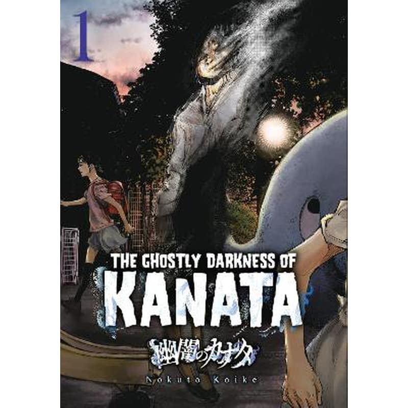 Ghostly Darkness of Kanata