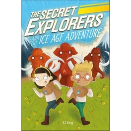 The Secret Explorers and the Ice Age Adventure
