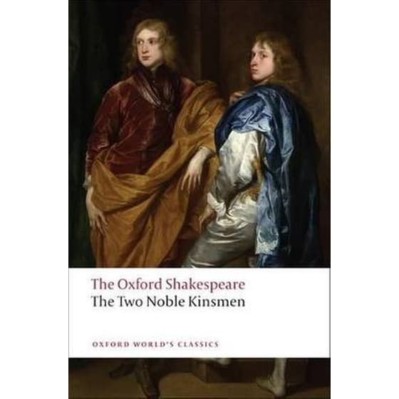 Two Noble Kinsmen: The Oxford Shakespeare image 0