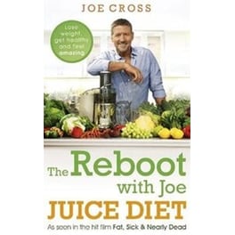 The Reboot with Joe Juice Diet - Lose Weight, Get Healthy and Feel Amazing