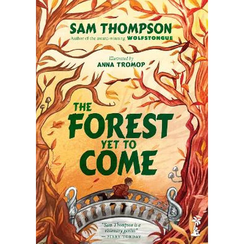 The Forest Yet to Come