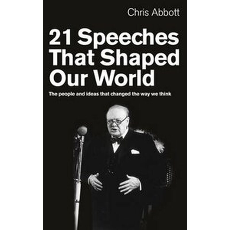 21 Speeches That Shaped Our World