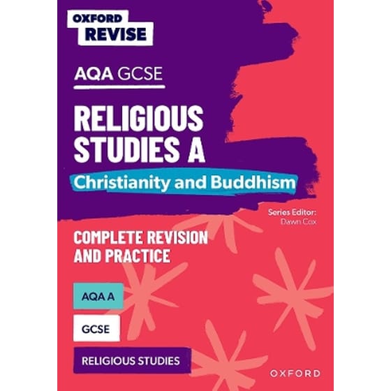 Oxford Revise: AQA GCSE Religious Studies A: Christianity and Buddhism Complete Revision and Practice image 0