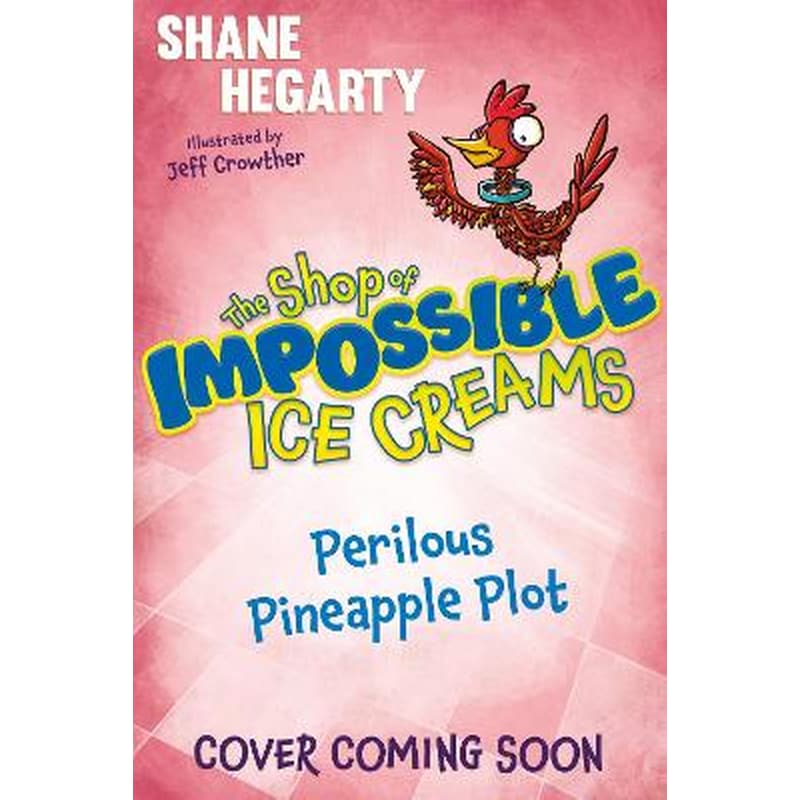 Shop of Impossible Ice Creams: Perilous Pineapple Plot