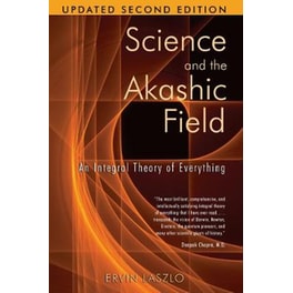 Science and the Akashic Field