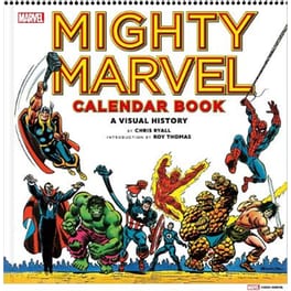 Mighty Marvel Calendar Book: A Visual History