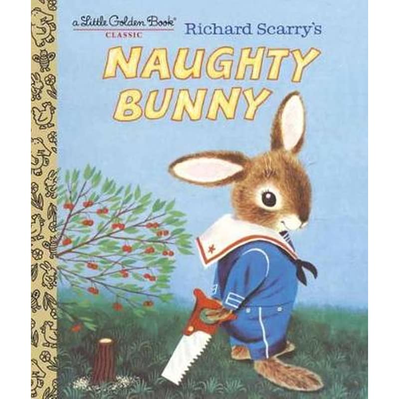 Richard Scarrys Naughty Bunny