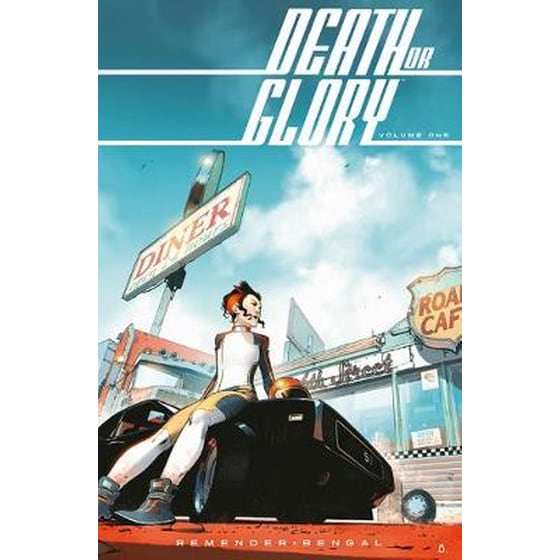 Death or Glory Volume 1: She's Got You image 0