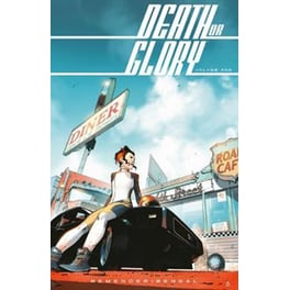 Death or Glory Volume 1: She's Got You