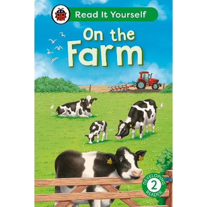 On the Farm: Read It Yourself - Level 2 Developing Reader