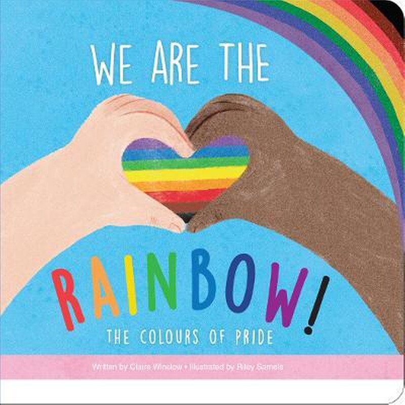 We Are the Rainbow : The Colours of Pride 1746841