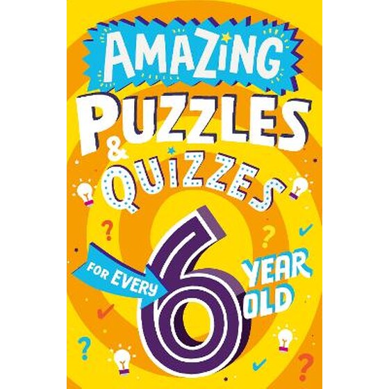 Amazing Puzzles and Quizzes for Every 6 Year Old image 0
