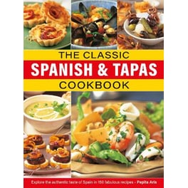 The Classic Spanish & Tapas Cookbook