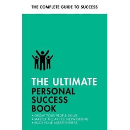 The Ultimate Personal Success Book : Make an Impact, Be More Assertive, Boost your Memory