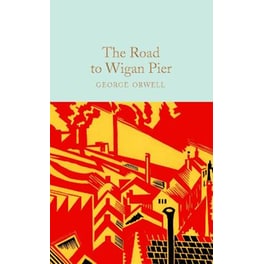 The Road to Wigan Pier
