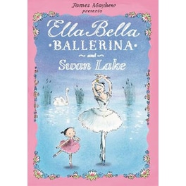 Ella Bella Ballerina and Swan Lake