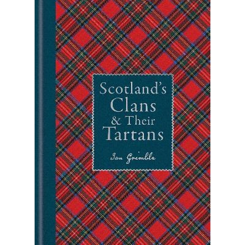 Scotlands Clans their Tartans