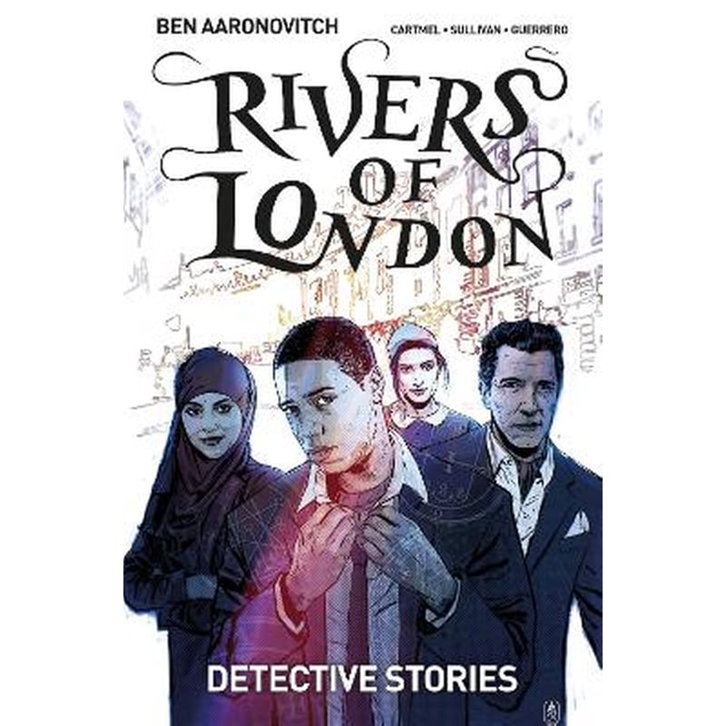 Rivers of London Volume 4: Detective Stories