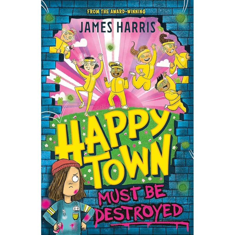 Happytown Must Be Destroyed