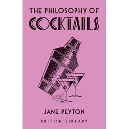 The Philosophy of Cocktails