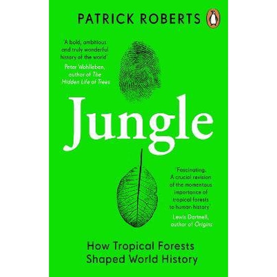 Jungle: How Tropical Forests Shaped World History image 0