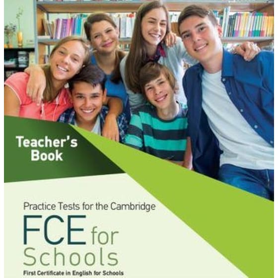 Practice Tests for the Cambridge FCE for schools Teacher s image 0