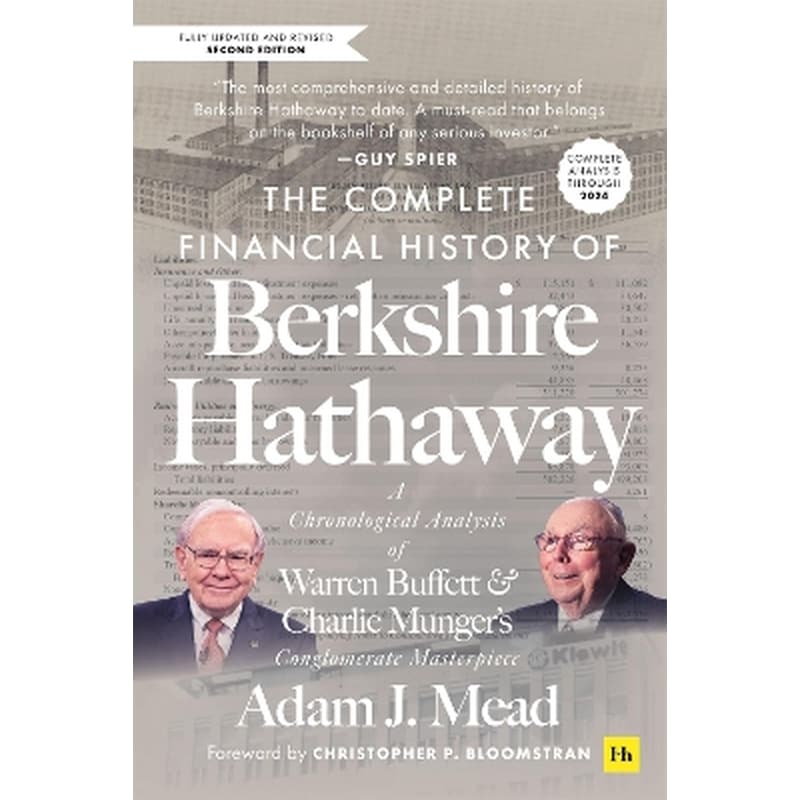 The Complete Financial History of Berkshire Hathaway, Second Edition