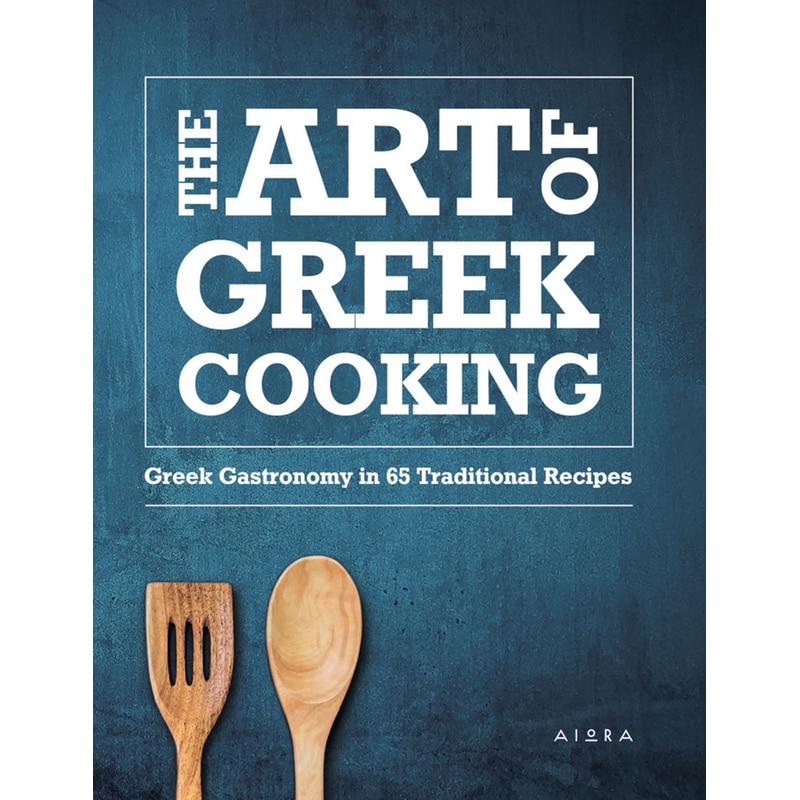 The Art Of Greek Cooking