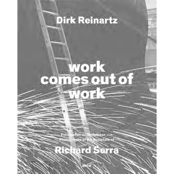 Dirk Reinartz: work comes out of work (Bilingual edition) image 0
