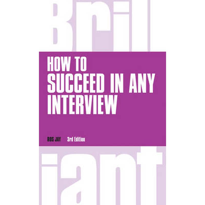 How to Succeed in any Interview